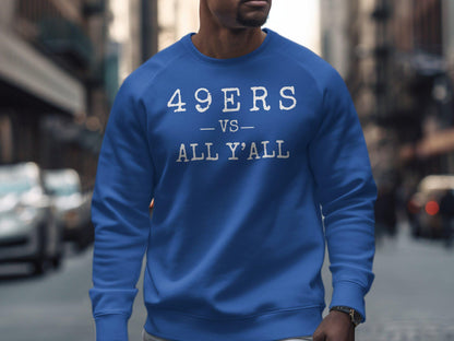 49ers vs All Y'all T-Shirt, Funny Football T-Shirt, Game Day T-Shirt, Sports Fan Gift, Unique T-Shirt Gift for Fans