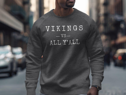 Vikings vs All Y'all Graphic Tee, Funny Statement Shirt, Bold Lettering T-Shirt, Unique Humor Tee, Casual Wear, Unisex Top