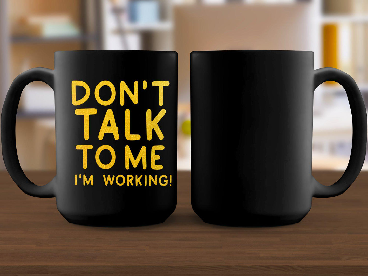 Funny Work Mug, Don't Talk to Me I'm Working Mug, Office Desk Mug, Work from Home Mug, Funny Office Gift, Coffee Mug for Coworker