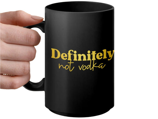 Funny Definitely Not Vodka Mug, Humorous Coffee Mug, Perfect Office Gift, Unique Drinking Joke, 11oz White Ceramic Cup