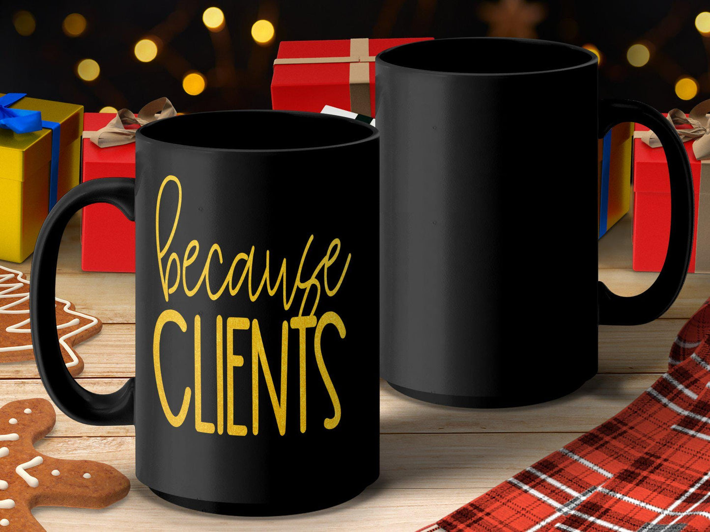 Funny Mug for Work, Office Humor Coffee Cup, Because Clients Quote, Gift for Coworker, Unique Office Mug, Boss Appreciation Mug