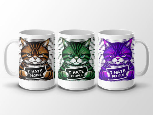 Funny Cat Mug, I Hate People Cat Mug, Sarcastic Cat Lover Gift, Grumpy Cat Mug, Cat Meme Mug, Humor Cat Mug, Cat Owner Present