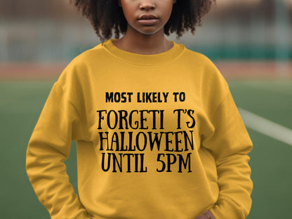 Most Likely to Forget It's Halloween Until 5PM T-Shirt, Funny Halloween Quote Shirt, Halloween Party Tee, Humor Graphic Tee, Halloween Top