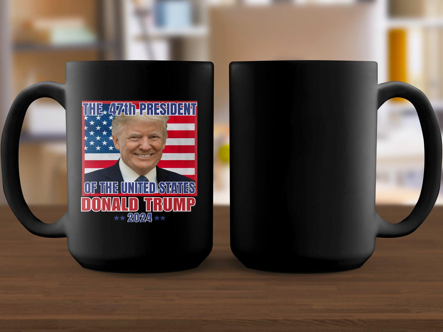 Trump 2024 Mug, 47th President Mug, Election Campaign Coffee Mug, Patriotic Gift, Political Supporter Mug, Donald Trump 2024