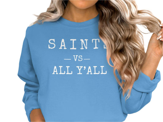 Saints vs All Y All T Shirt, Funny Graphic Tee for Football Fans, Unisex Casual Top, Gift for Him or Her, Trendy Game Day Shirt
