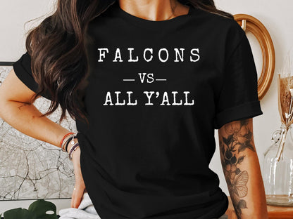 Falcons vs All Y'all Graphic T-Shirt, Unisex Casual Tee, Bold Statement Shirt, Funny Sports Fan Top, Trendy Graphic Tee