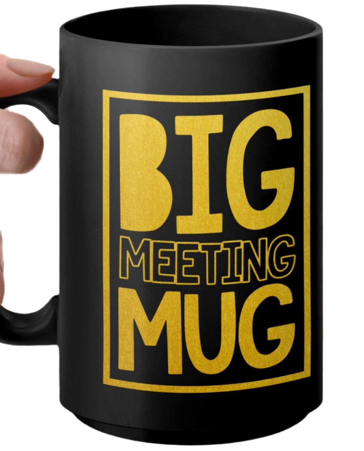 Funny Big Meeting Mug, Large Coffee Cup, Office Humor Mug, Gift For Coworkers, Work From Home Mug, Golden Lettering Mug, Motivational Mug