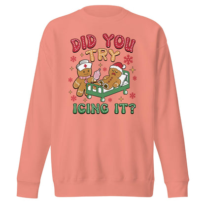 Did You Try Icing It | Funny Christmas Sweatshirt | Gingerbread Men | Unisex Premium Sweatshirt